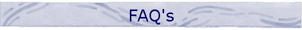 FAQ's